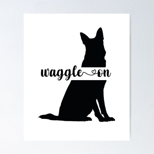 Item preview, German Shepherd Waggle On designed and sold by Whackadoodletee.