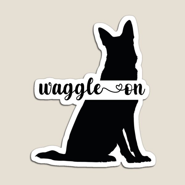 Item preview, German Shepherd Waggle On designed and sold by Whackadoodletee.