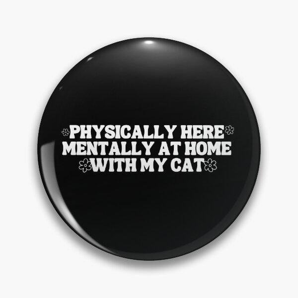 Item preview, Physically Here, Mentally at Home with My Cat - Cozy Feline Typography - White designed and sold by Biddakate.