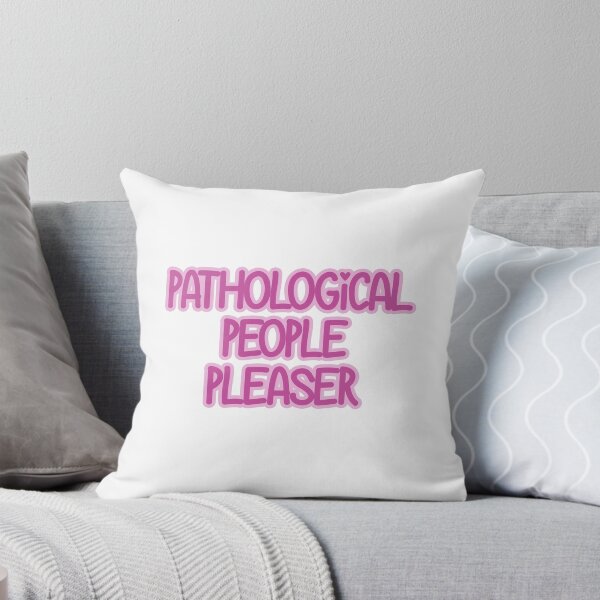 Item preview, Pathological People Pleaser designed and sold by baranskini.