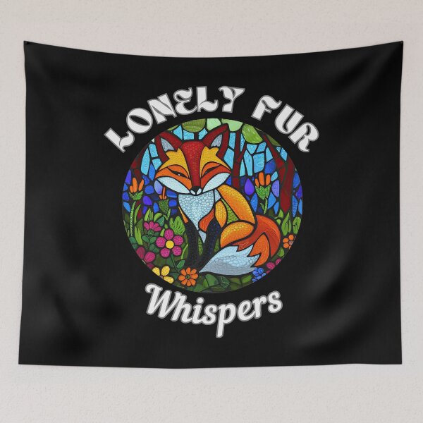 Item preview, Lonely Fur Whispers. fox quote designed and sold by FoxVibes.