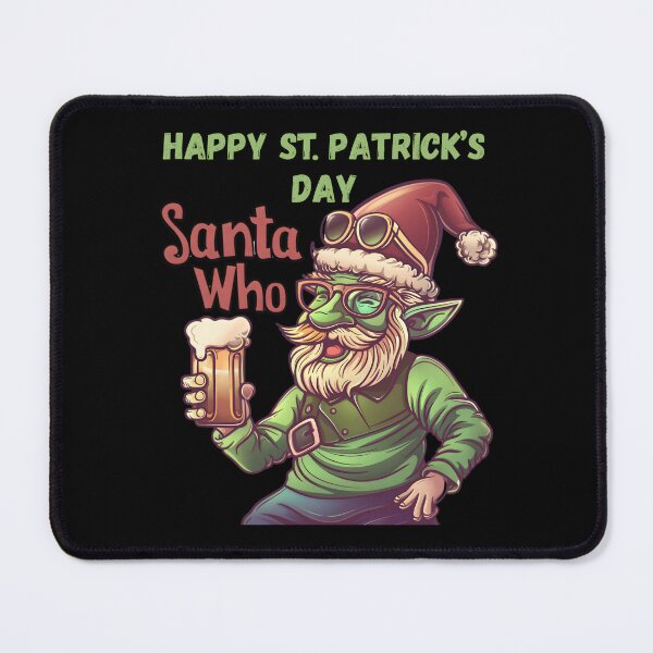Item preview, Santa Who ? Happy St. Patrick's day  designed and sold by JD72shirtshop.
