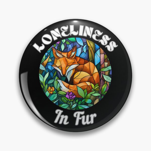 Item preview, Loneliness in Fur. fox quote designed and sold by FoxVibes.