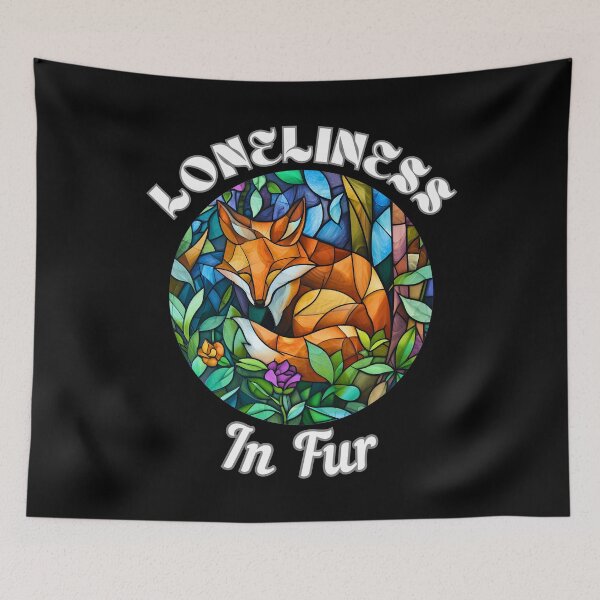 Item preview, Loneliness in Fur. fox quote designed and sold by FoxVibes.