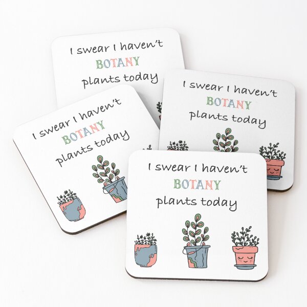 Item preview, I Swear I Haven't Botany Plants Today designed and sold by theartsycamper.