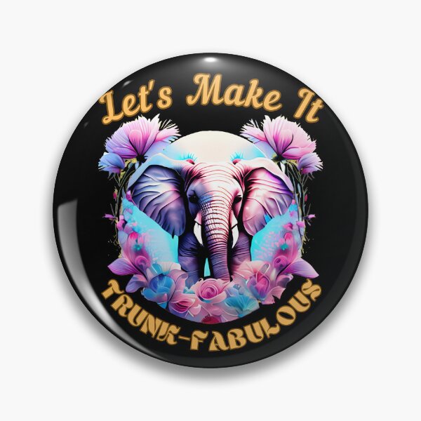 Item preview, Let's Make It Trunk-Fabulous. funny elephant designed and sold by ElephantVibes.