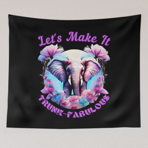 Item preview, Let's Make It Trunk-Fabulous. elephant portrait designed and sold by ElephantVibes.