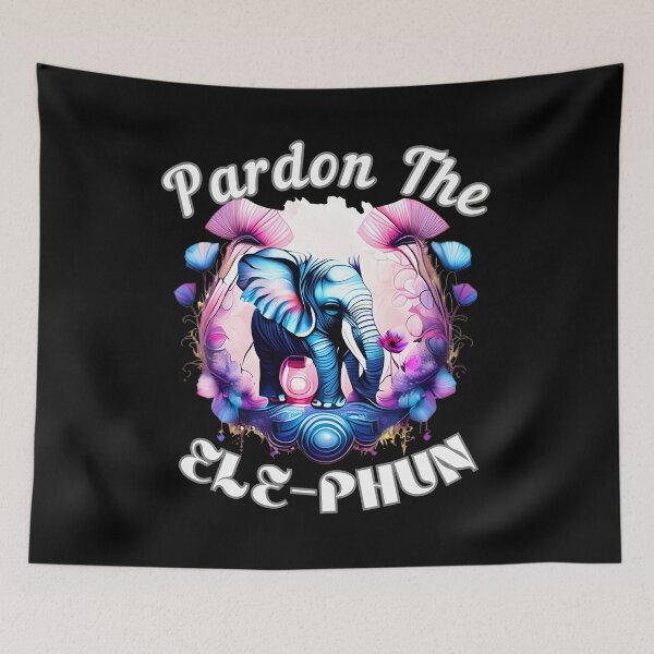 Item preview, Pardon The Ele-Phun. watercolor elephant designed and sold by ElephantVibes.