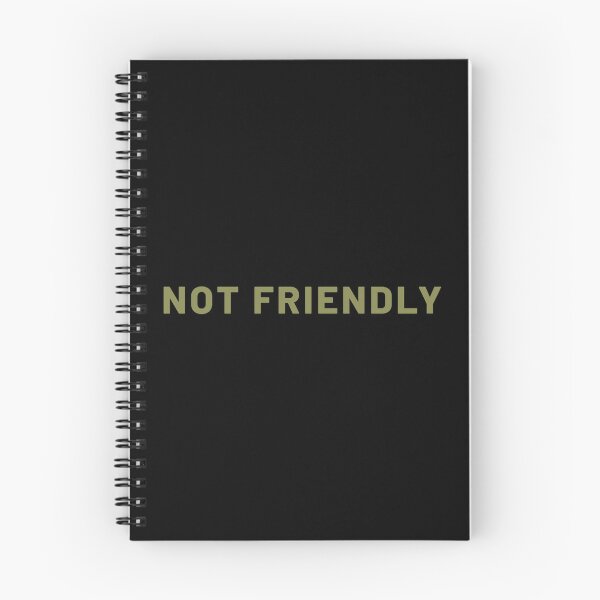 Item preview, Not Friendly designed and sold by ViewerEqualsPhoton.