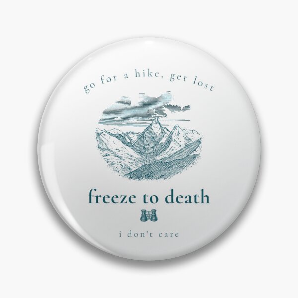 Item preview, Go for a hike, get lost. designed and sold by BondsieDesigns.