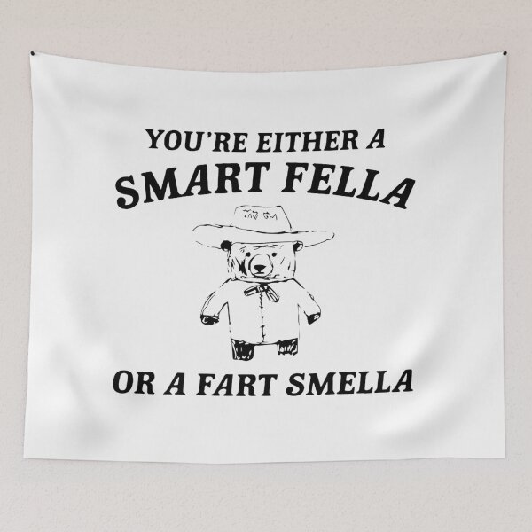 Item preview, Smart Fella Or A Fart Smella Funny designed and sold by satriajoyboy.