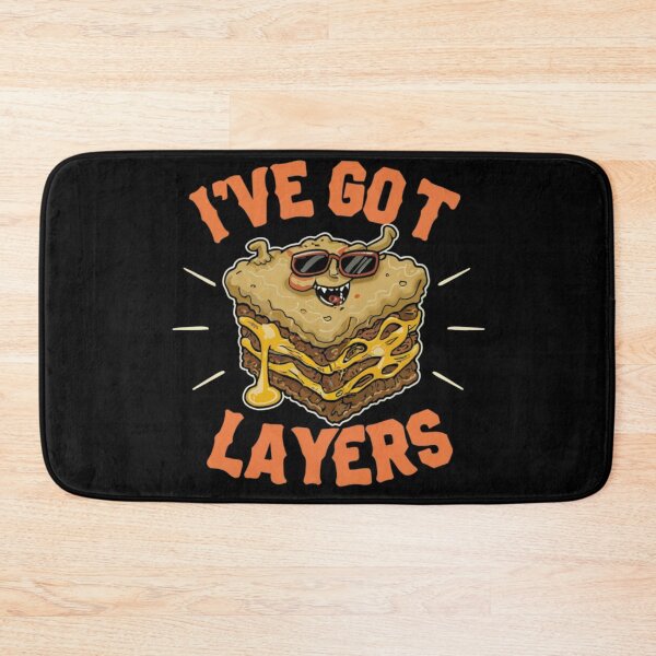 Item preview, I've Got Layers - Lasagna Lover designed and sold by Kashear.