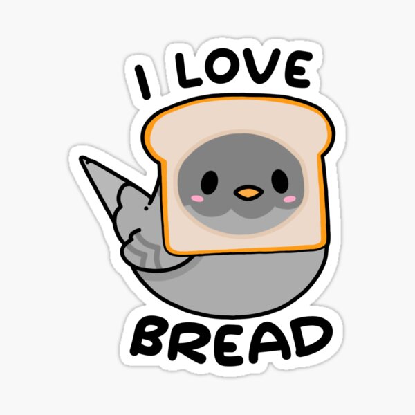 Item preview, I Love Bread Pigeon designed and sold by Freckled Frog Studio.