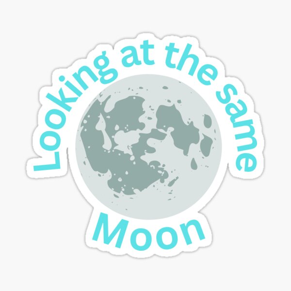 Item preview, Looking at the same moon designed and sold by JordynDeschamps.