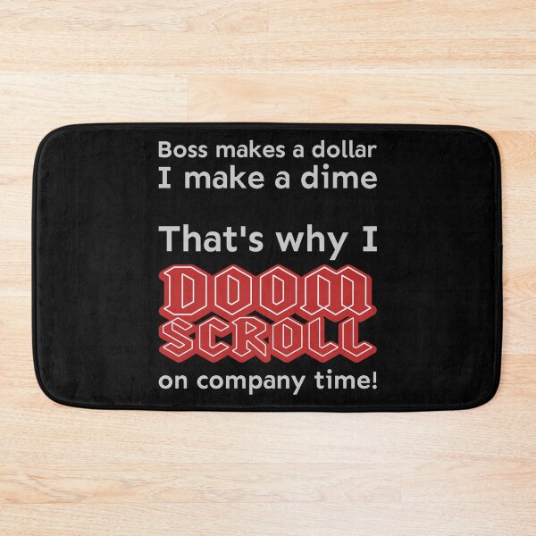 Item preview, I doomscroll on company time designed and sold by meldra.