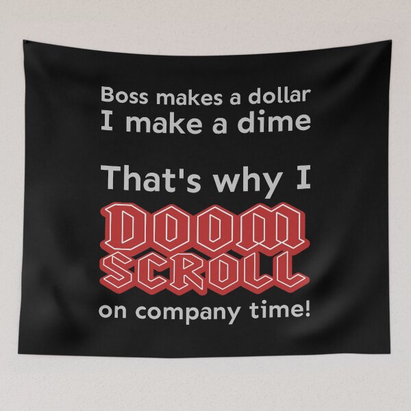 Item preview, I doomscroll on company time designed and sold by meldra.