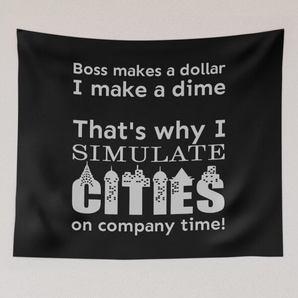 Item preview, I simulate cities on company time designed and sold by meldra.