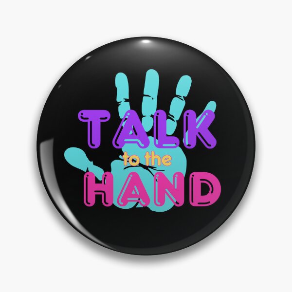 Item preview, Talk to the hand designed and sold by Alistastuff.