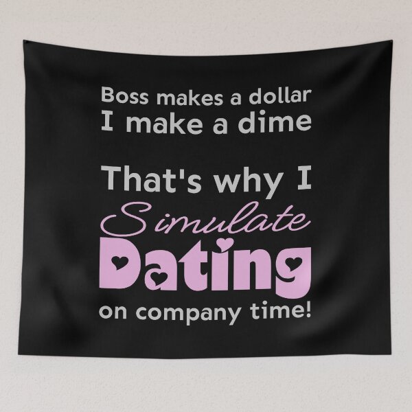 Item preview, I simulate dating on company time designed and sold by meldra.