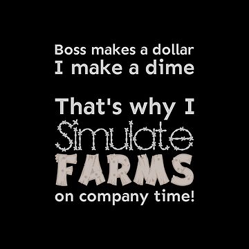 Artwork thumbnail, I simulate farms on company time by meldra
