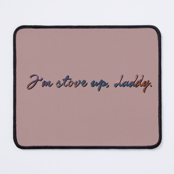 Item preview, I'm stove up, daddy. designed and sold by Master-Of-None7.