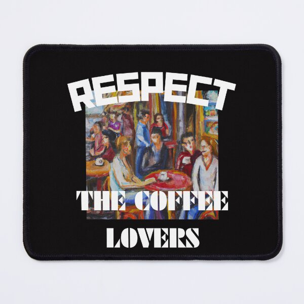 Item preview, Respect The Coffee Lovers designed and sold by theredsharp.