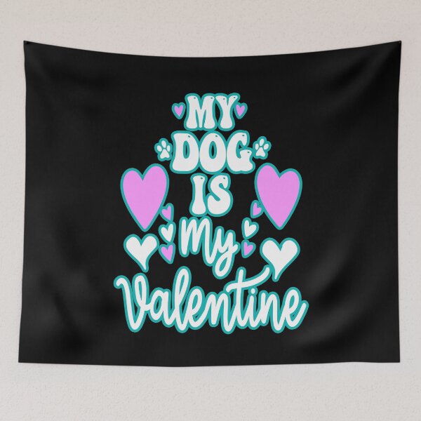 Item preview, My dog is my valentine #5 designed and sold by creativerooney.