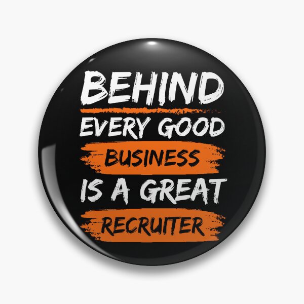 Item preview, Recruiter Quote Behind every good business is a great recruiter designed and sold by Recruiter-Love.