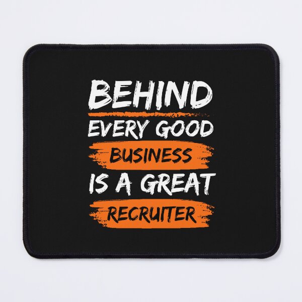 Item preview, Recruiter Quote Behind every good business is a great recruiter designed and sold by Recruiter-Love.