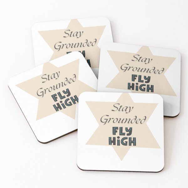 Item preview, Stay Grounded, Fly High - Inspirational Star Design designed and sold by Hill Strom.