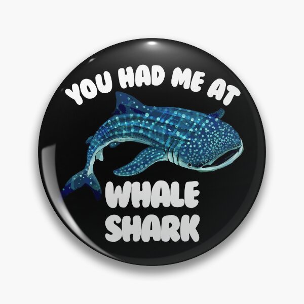 Item preview, You Had Me At Whale Shark Funny Whale Shark Gear designed and sold by DynamicDesign.