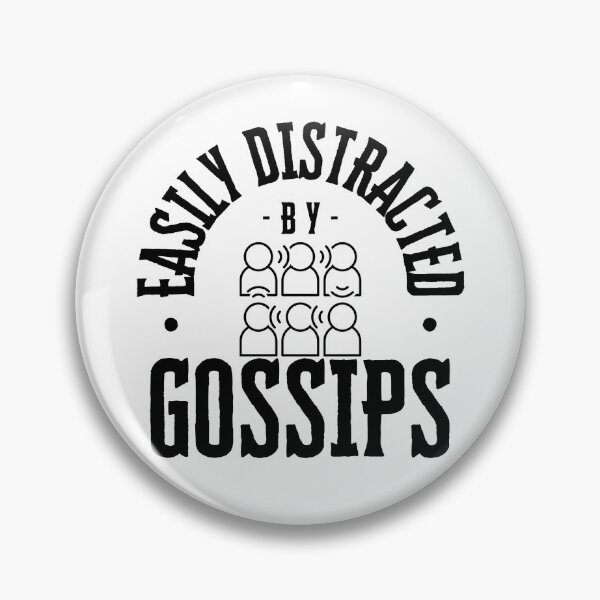 Item preview, Easily Distracted by Gossips designed and sold by bububabuinc.