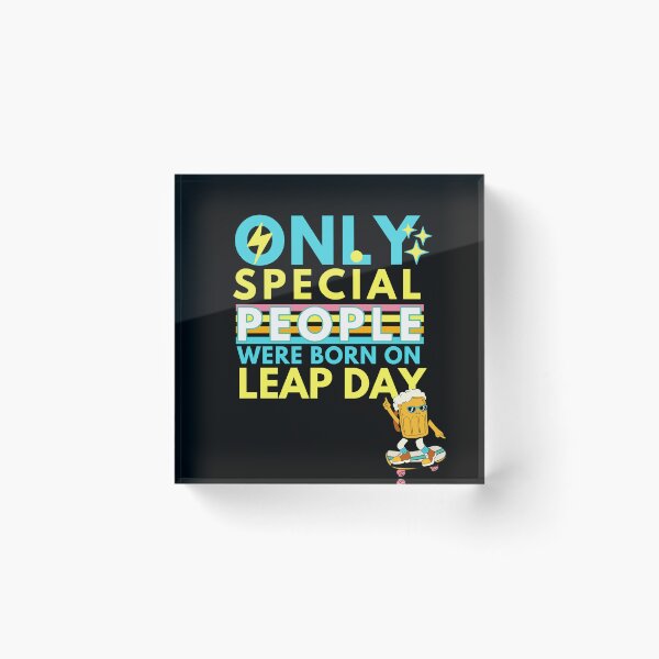 Item preview, Only special people were born on leap day  designed and sold by CyberArtistOne.