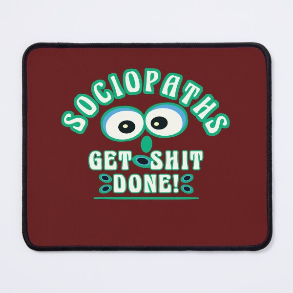 Item preview, Sociopath saying funny designed and sold by vibeno1.