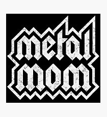 metal mom Photographic Print