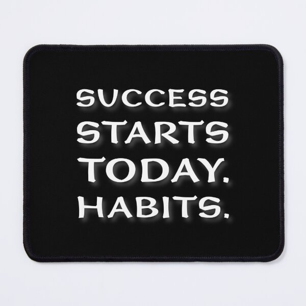 Item preview, (WF) Success starts today. Habits. designed and sold by greatvibes4u.