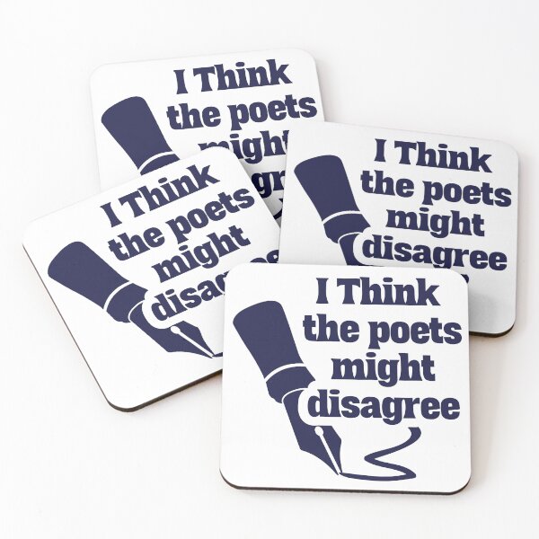 Item preview, I Think the poets might disagree: Poetic Perspective Quip designed and sold by NexaArts.