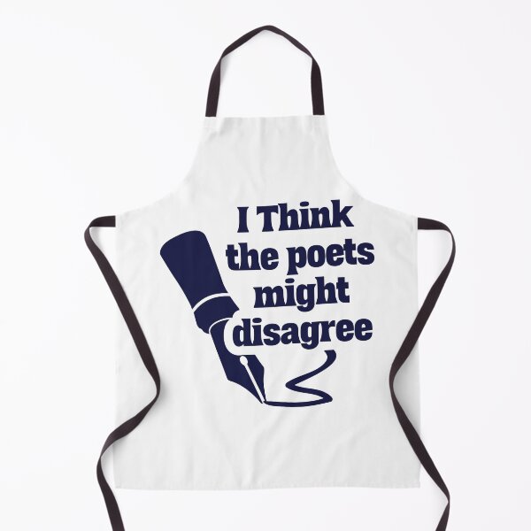 Item preview, I Think the poets might disagree: Poetic Perspective Quip designed and sold by NexaArts.