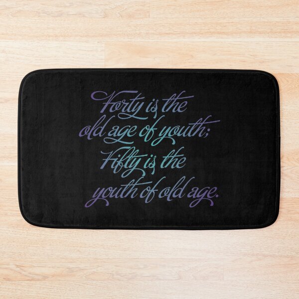 Item preview, Forty is the old age of youth; Fifty is the youth of old age. v.1 designed and sold by x1brett.