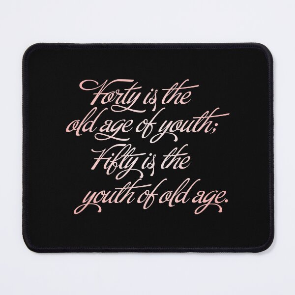 Item preview, Forty is the old age of youth; Fifty is the youth of old age. v.2 designed and sold by x1brett.