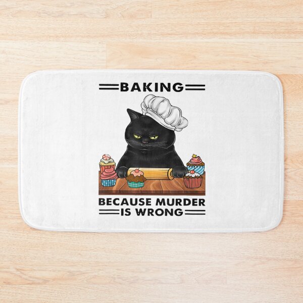 Item preview, Black Cat Baking Because Murder Is Wrong Cat Lover designed and sold by BanBay.