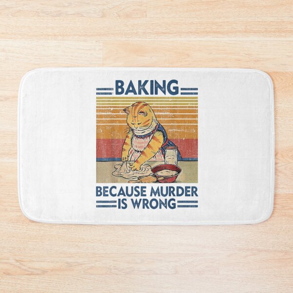 Item preview, Black Cat Baking Because Murder Is Wrong Cat Lover designed and sold by BanBay.