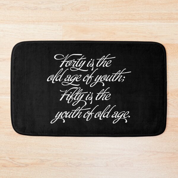 Item preview, Forty is the old age of youth; Fifty is the youth of old age. v.9 designed and sold by x1brett.