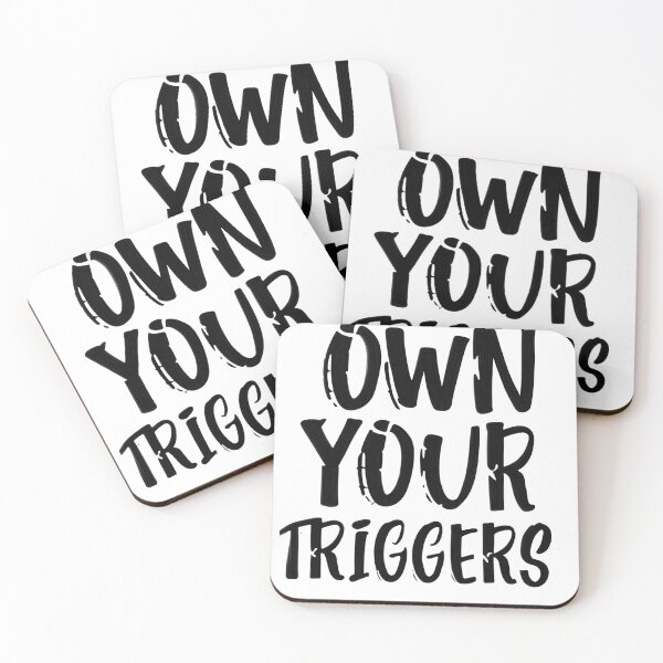 Item preview, Own Your Triggers designed and sold by FocusedPatterns.