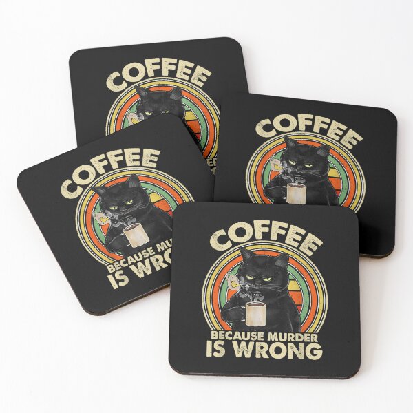 Item preview, Black Cat Coffe Because Murder Is Wrong Cat Lover designed and sold by BanBay.
