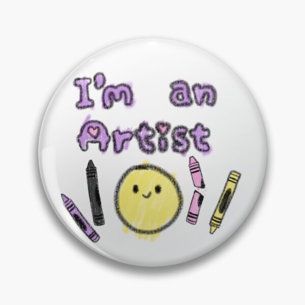 Item preview, I'm an Artist designed and sold by BadVibrations.