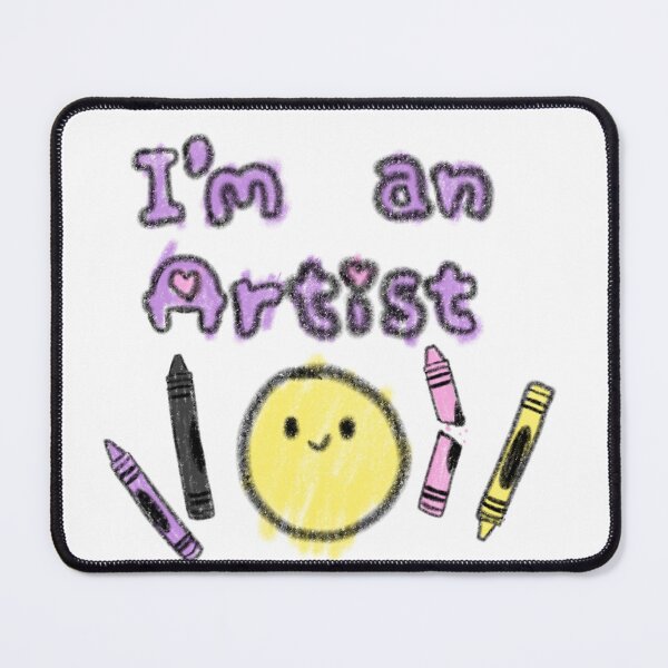 Item preview, I'm an Artist designed and sold by BadVibrations.