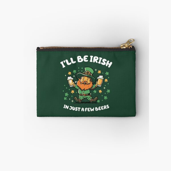 Item preview, I'LL BE IRISH IN JUST A FEW BEERS funny st patricks day designed and sold by w1ckerman.