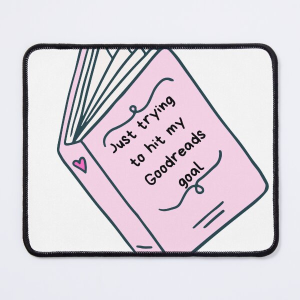 Item preview, Trying to Hit My Goodreads Goal- Light Pink designed and sold by calliedancer.