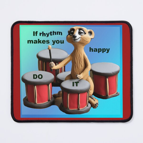 Item preview, If Rhythm Makes You Happy - Do It! designed and sold by ComicJo.